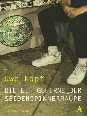 cover image of Die elf Gehirne der Seidenspinnerraupe